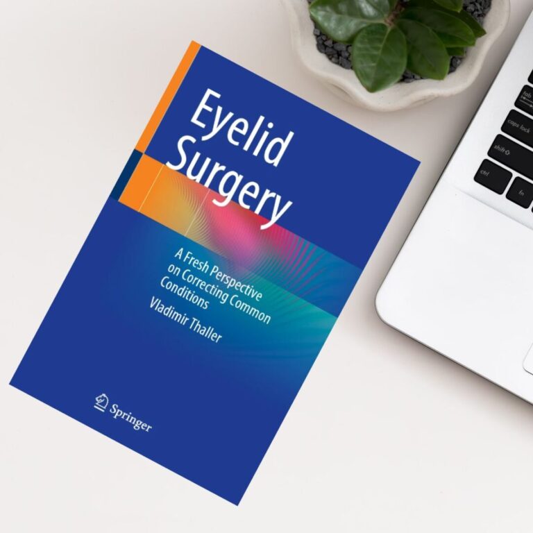 Eyelid Surgery A Fresh Perspective on Correcting Common Conditions” by  Vladimir Thaller